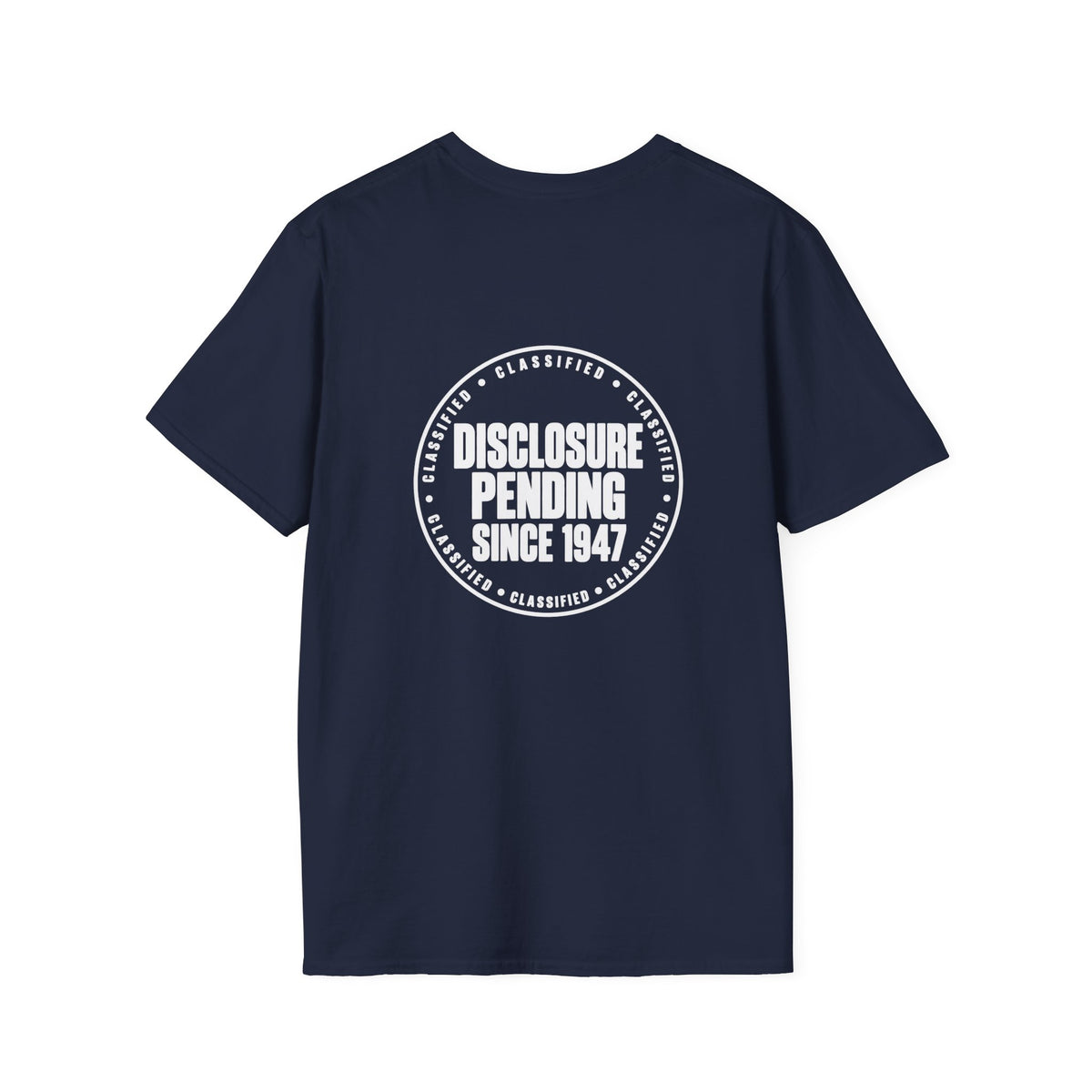 Disclosure Pending Since 1947 T-Shirt – UFO Cover-Up Statement Tee | Unisex Softstyle T-Shirt