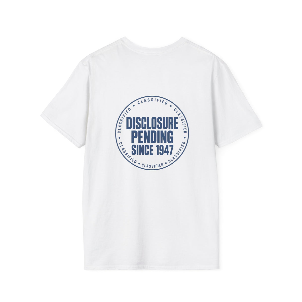 Disclosure Pending Since 1947 T-Shirt – UFO Cover-Up Statement Tee | Unisex Softstyle T-Shirt