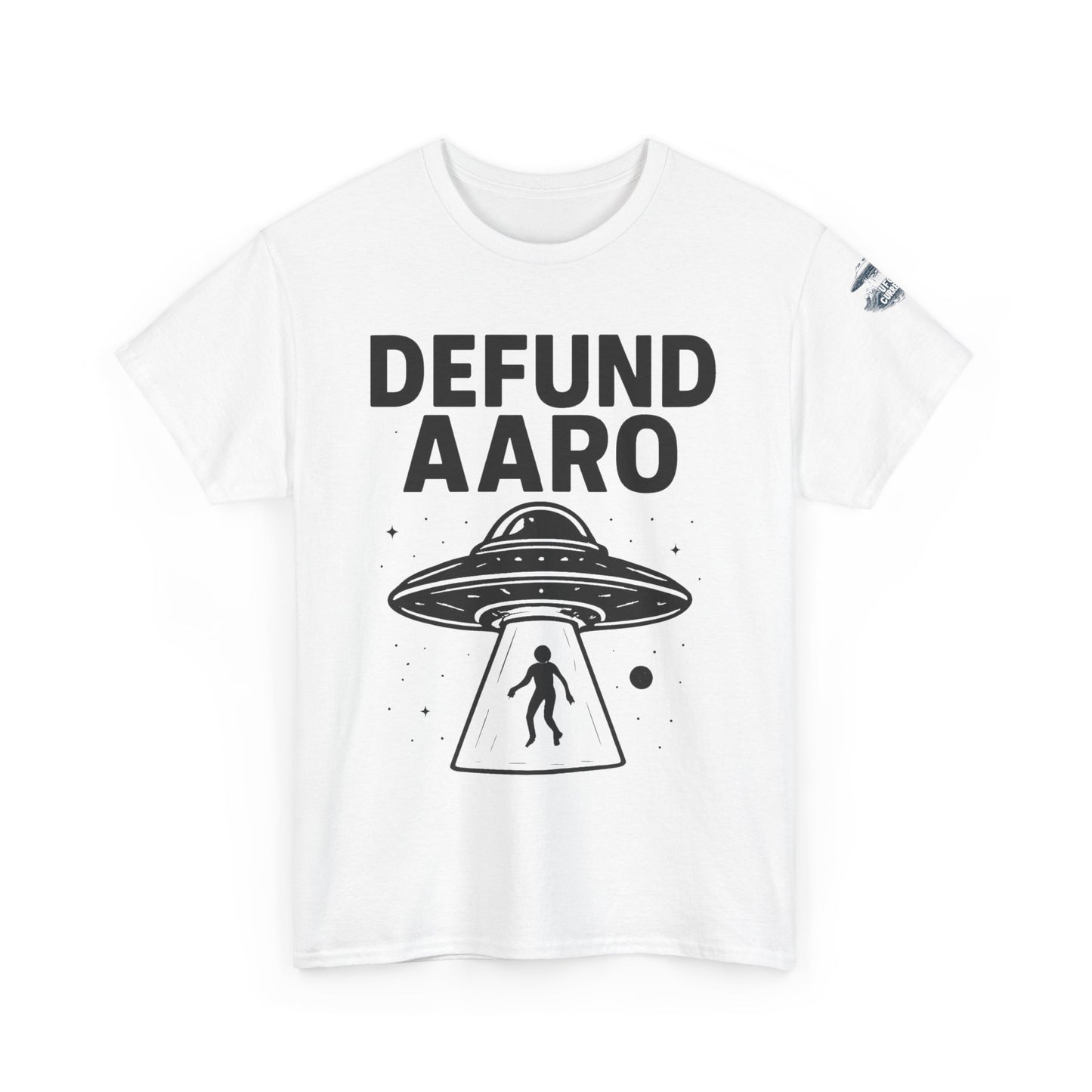 Defund AARO UFO T-Shirt – Bold Statement on UAP Disclosure and Government Secrecy | Unisex Heavy Cotton Tee
